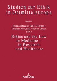 bokomslag Ethics and the Law in Medicine  in Research and Healthcare