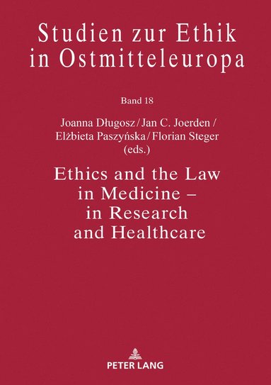 bokomslag Ethics and the Law in Medicine - in Research and Healthcare