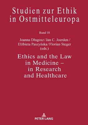 Ethics and the Law in Medicine  in Research and Healthcare 1