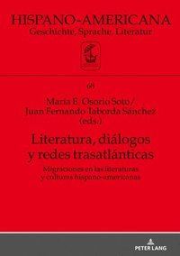 bokomslag Literatura, Diálogos Y Redes Trasatlánticas
