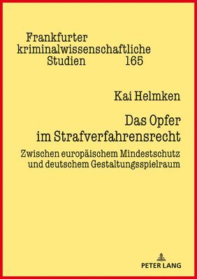 Das Opfer im Strafverfahrensrecht 1