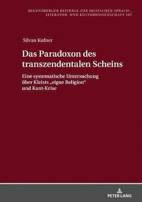 Silvan Kufner, Jürgen Daiber - Paradoxon des transzendentalen Scheins, Inbunden