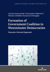 bokomslag Formation of Government Coalition in Westminster Democracies