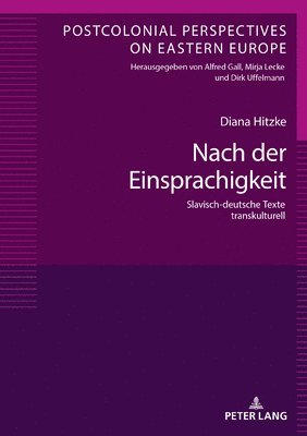 Diana Hitzke, Dirk Uffelmann - Nach der Einsprachigkeit, Inbunden