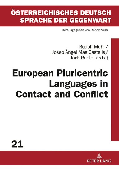 Rudolf Muhr, Josep Angel Mas Castells, Jack Rueter - European Pluricentric Languages in Contact and Conflict, Inbunden