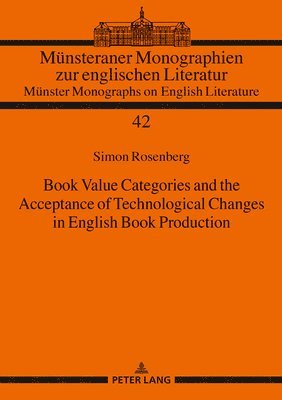 bokomslag Book Value Categories and the Acceptance of Technological Changes in English Book Production