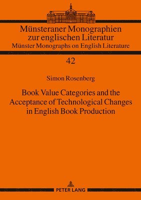 bokomslag Book Value Categories and the Acceptance of Technological Changes in English Book Production