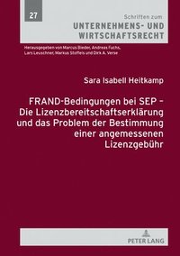 bokomslag Frand-Bedingungen Bei Sep - Die Lizenzbereitschaftserklaerung Und Das Problem Der Bestimmung Einer Angemessenen Lizenzgebuehr