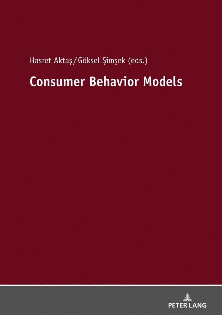 Hasret Aktaş, Göksel Şimşek, Hasret Aktas, Goksel Simsek, Göksel Simsek, Göksel ¿Im¿Ek, Hasret Akta¿ - Consumer Behavior Models, Häftad