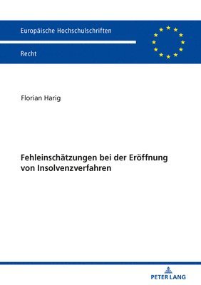 bokomslag Fehleinschaetzungen bei der Eroeffnung von Insolvenzverfahren