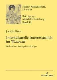 bokomslag Interkulturelle Intertextualitaet Im «Widuwilt»