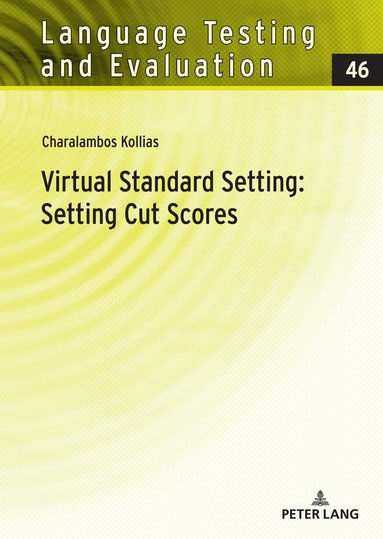 Charalambos Kollias, Claudia Harsch - Virtual Standard Setting: Setting Cut Scores, Inbunden
