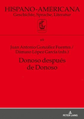 Jan-Henrik Witthaus, Juan Antonio González Fuentes, Dámaso López García, Juan Antonio Gonzalez Fuentes, Damaso Lopez Garcia - Donoso Después de Donoso, Inbunden