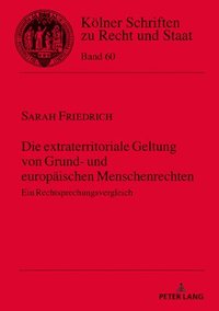 bokomslag Die Extraterritoriale Geltung Von Grund- Und Europaeischen Menschenrechten