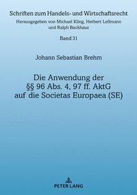 bokomslag Anwendung Der §§ 96 Abs. 4, 97 Ff. Aktg Auf Die Societas Europaea (Se)