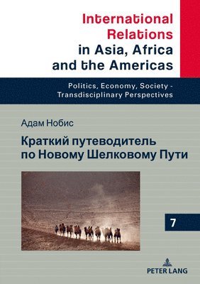 Adam Nobis, Marcin Grabowski - Краткий путеводитель по Новому Шелковому, Inbunden
