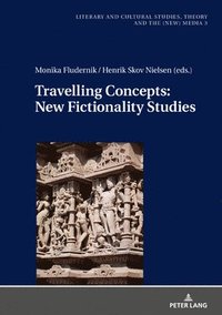 bokomslag Travelling Concepts: New Fictionality Studies