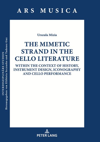 Urszula Mizia - Mimetic Strand in the Cello Literature, Inbunden
