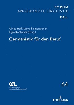 Gesell Für Angewandte Linguistik E V, Ulrike Haß, Vaiva Zeimantiene, Egle Kontutyte - Germanistik fuer den Beruf, Inbunden