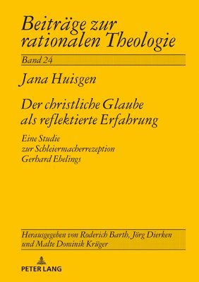Jana Huisgen, Jörg Dierken - Der Christliche Glaube ALS Reflektierte Erfahrung, Inbunden