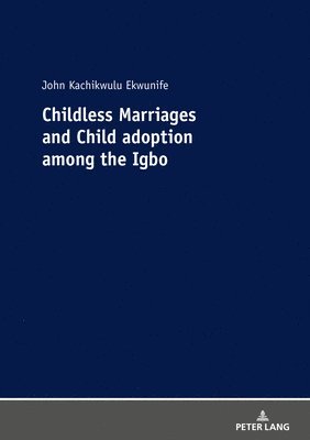 Childless Marriages and Child adoption among the Igbo 1