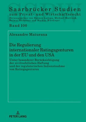 Die Regulierung internationaler Ratingagenturen in der EU und den USA 1