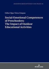 bokomslag Social-Emotional Competences of Preschoolers: The Impact of Outdoor Educational Activities