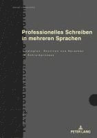 Sabine E Dengscherz, Dagmar Knorr, Eva-Maria Jakobs - Professionelles Schreiben in Mehreren Sprachen, Inbunden