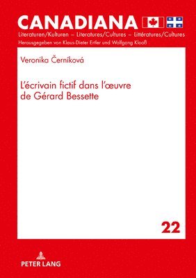 bokomslag L¿écrivain Fictif Dans L¿oeuvre de Gérard Bessette