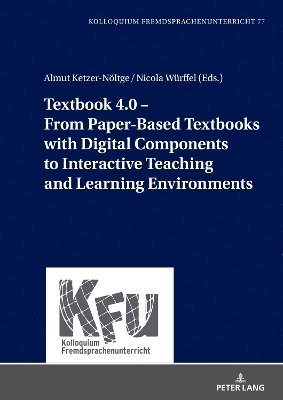 bokomslag Textbook 4.0  From Paper-Based Textbooks with Digital Components to Interactive Teaching and Learning Environments