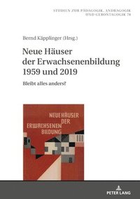 bokomslag Neue Haeuser Der Erwachsenenbildung 1959 Und 2019