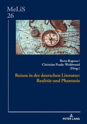 Peter Seibert - Reisen in der deutschen Literatur, Inbunden