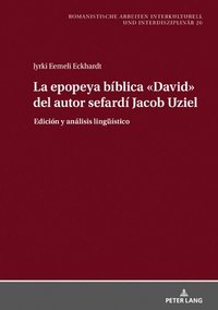 bokomslag La epopeya bblica David del autor sefard Jacob Uziel