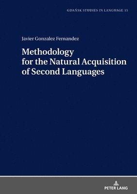 Methodology for the Natural Acquisition of Second Languages 1