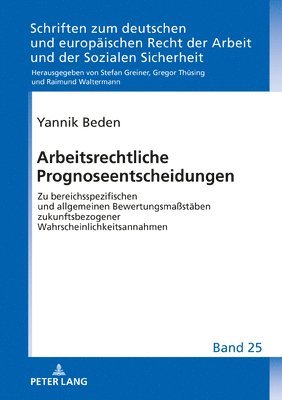 bokomslag Arbeitsrechtliche Prognoseentscheidungen