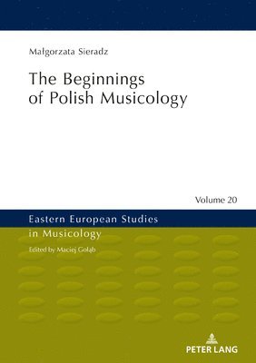 The Beginnings of Polish Musicology 1