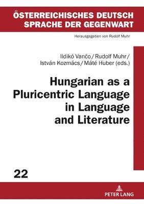 Hungarian as a Pluricentric Language in Language and Literature 1