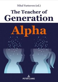bokomslag Teacher of Generation Alpha