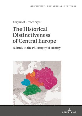 bokomslag Historical Distinctiveness of Central Europe