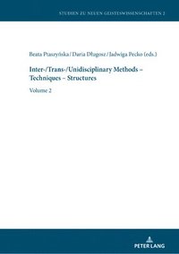 bokomslag Inter-/Trans-/Unidisciplinary Methods  Techniques  Structures