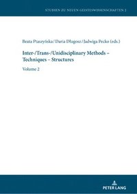 bokomslag Inter-/Trans-/Unidisciplinary Methods - Techniques - Structures