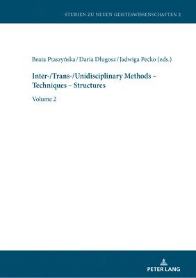 Inter-/Trans-/Unidisciplinary Methods  Techniques  Structures 1