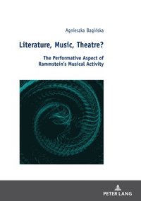 bokomslag Literature, Music, Theatre?