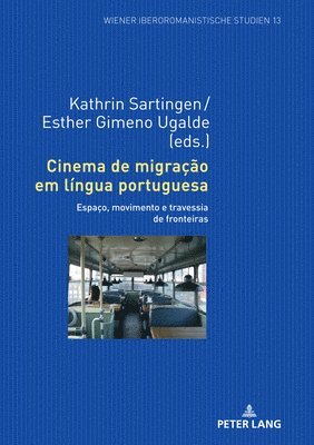 Kathrin Sartingen, Esther Gimeno Ugalde - Cinema de migração em língua portuguesa, Inbunden