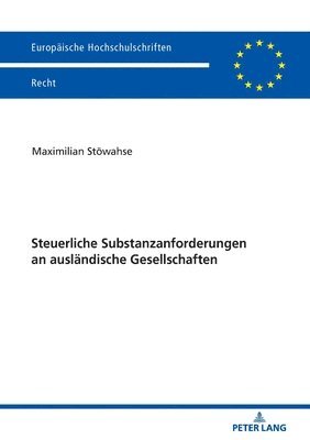 bokomslag Steuerliche Substanzanforderungen an auslaendische Gesellschaften