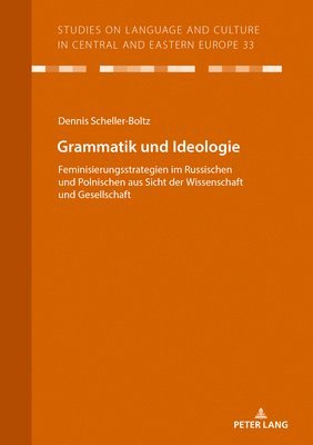 Dennis Scheller-Boltz - Grammatik und Ideologie, Häftad