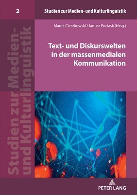 bokomslag Text- und Diskurswelten in der massenmedialen Kommunikation