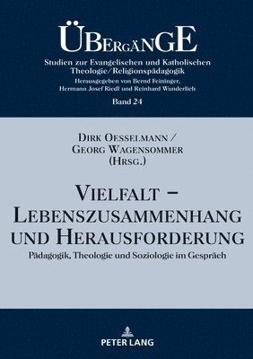 Bernd Feininger, Dirk Oesselmann, Georg Wagensommer - Vielfalt - Lebenszusammenhang Und Herausforderung, Inbunden
