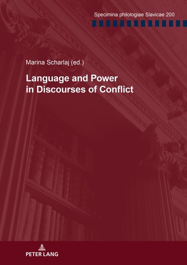 Marina Scharlaj - Language and Power in Discourses of Conflict, Inbunden
