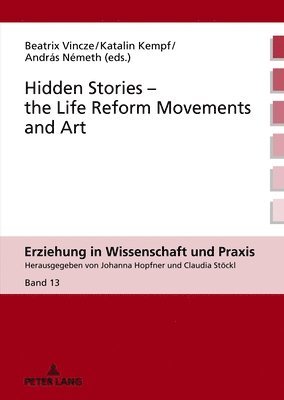 Hidden Stories  the Life Reform Movements and Art 1